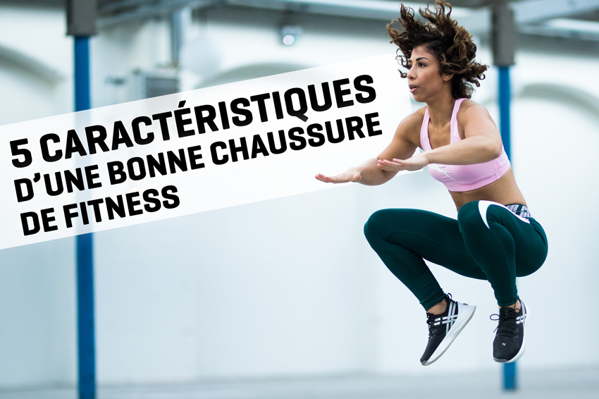 Cover_5caracteristiques_bonne_chaussure_de_fitness