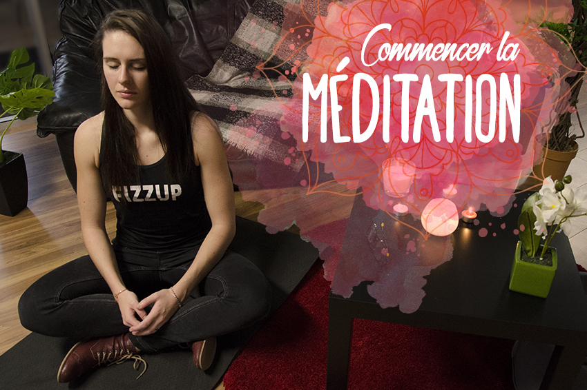 commencer_la_meditation - FizzUp - Leader du coaching commencer_la_meditation - FizzUp - Leader du coaching