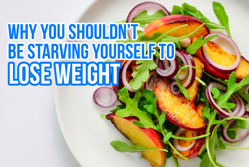Does Starving Yourself Make You Lose Weight Yahoo Why You Shouldn’t Be Starving Yourself to Lose Weight | FizzUp